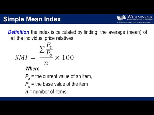 Simple Mean Index Definition the index is calculated by finding the average