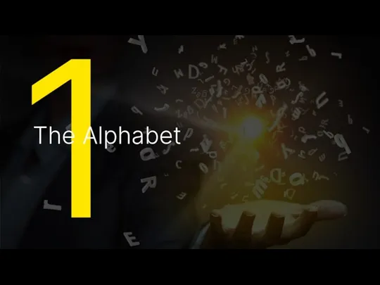 1 The Alphabet