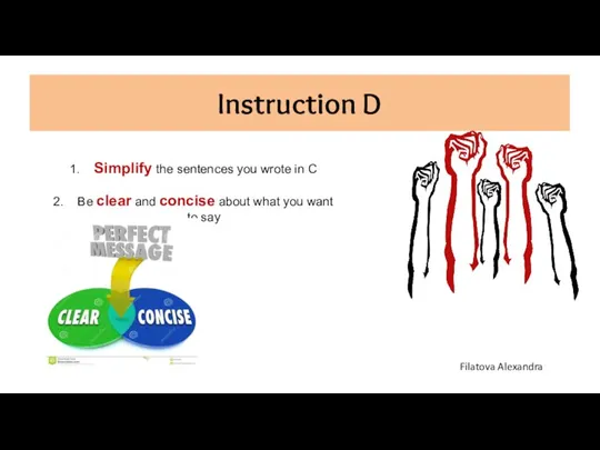 Instruction D Simplify the sentences you wrote in C Be clear and