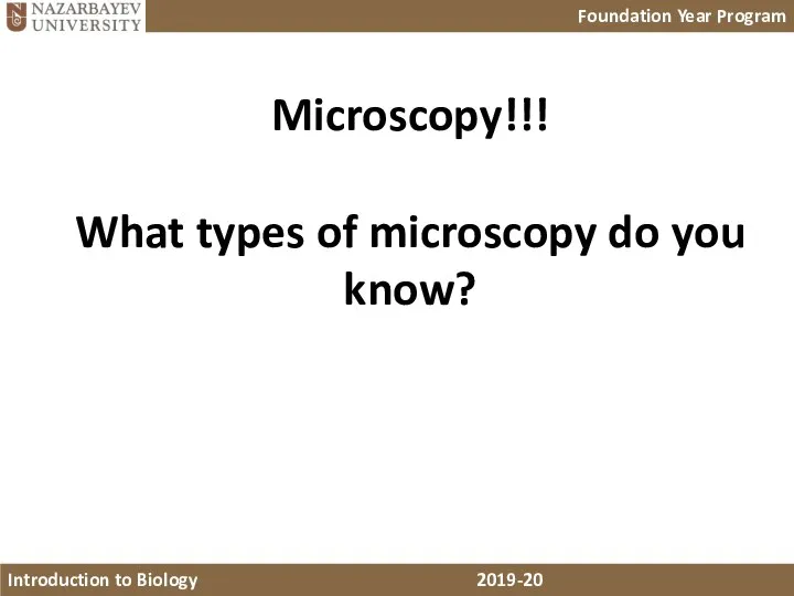 Microscopy!!! What types of microscopy do you know?