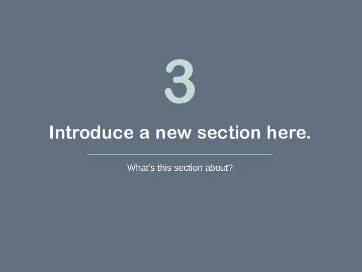 Introduce a new section here. What’s this section about? 3