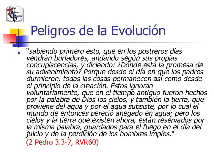 Peligros de la Evolución "sabiendo primero esto, que en los postreros días