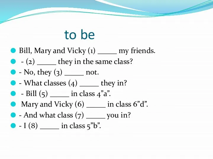 to be Bill, Mary and Vicky (1) _____ my friends. ‐ (2)