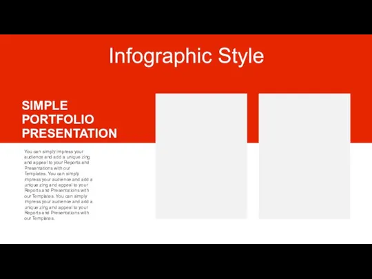 Infographic Style SIMPLE PORTFOLIO PRESENTATION You can simply impress your audience and