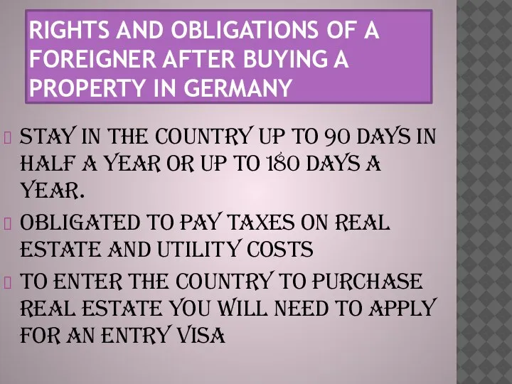 RIGHTS AND OBLIGATIONS OF A FOREIGNER AFTER BUYING A PROPERTY IN GERMANY