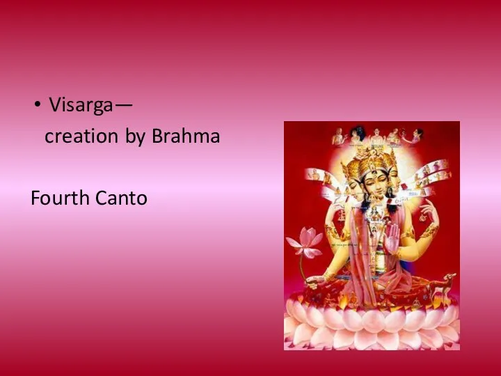 Visarga— creation by Brahma Fourth Canto