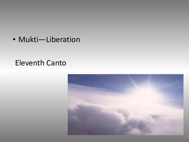 Mukti—Liberation Eleventh Canto