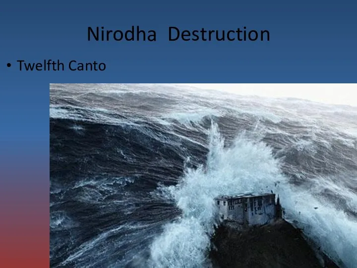 Nirodha Destruction Twelfth Canto