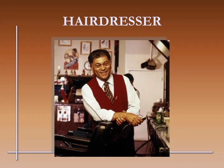 HAIRDRESSER