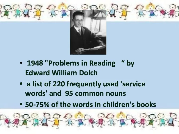 1948 "Problems in Reading “ by Edward William Dolch a list of