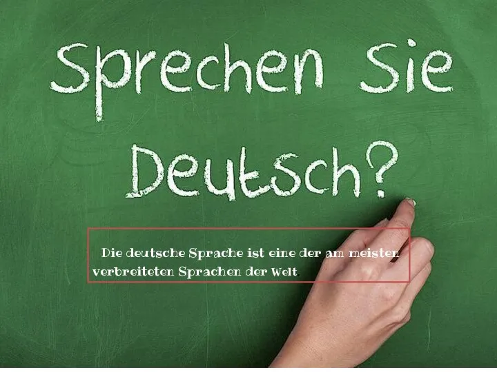 Die deutsche Sprache ist eine der am meisten verbreiteten Sprachen der Welt.