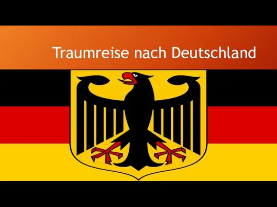 Traumreise nach deutschland