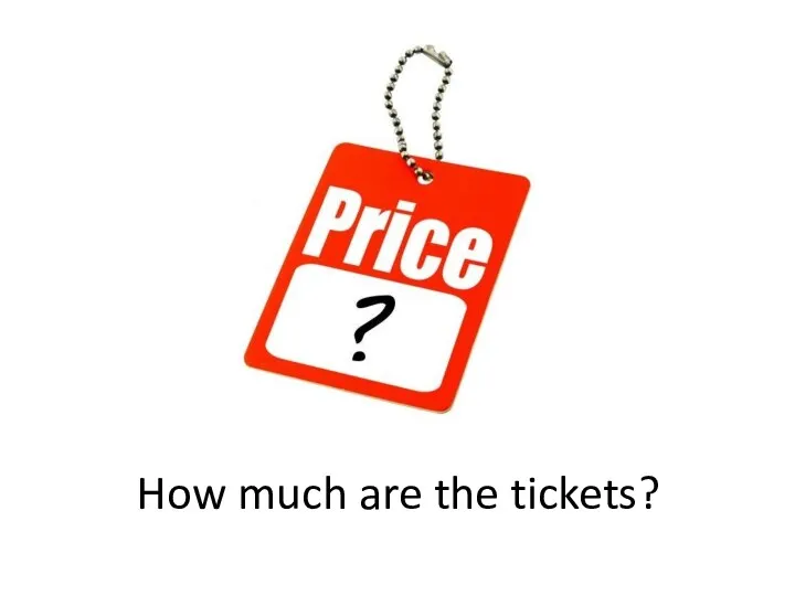 How much are the tickets?