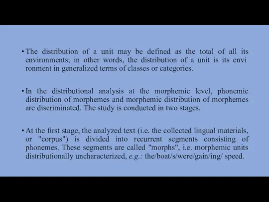 The distribution of a unit may be defined as the total of