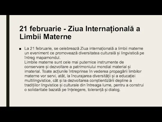 21 februarie - Ziua Internațională a Limbii Materne La 21 februarie, se