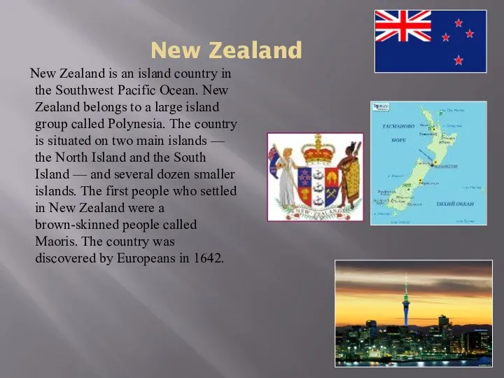 New Zealand New Zealand is an island country in the Southwest Pacific