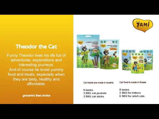 Theodor the Cat Funny Theodor lives his life full of adventures, explorations