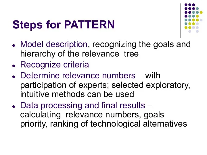 Steps for PATTERN Model description, recognizing the goals and hierarchy of the