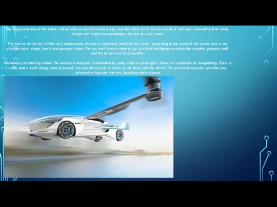 The flying machine of the future will be able to transform into