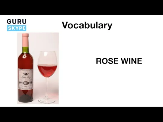 Vocabulary ROSE WINE
