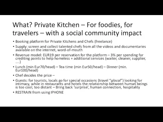 What? Private Kitchen – For foodies, for travelers – with a social
