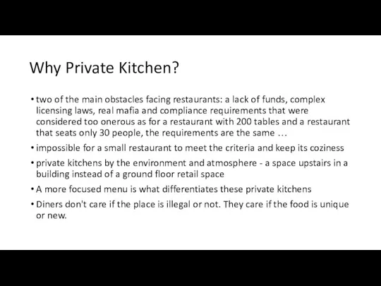 Why Private Kitchen? two of the main obstacles facing restaurants: a lack