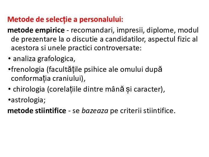 Metode de selecție a personalului: metode empirice - recomandari, impresii, diplome, modul