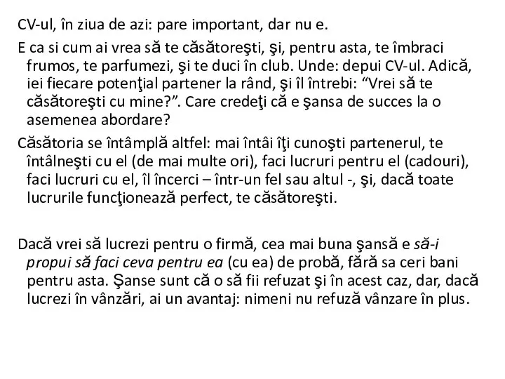 CV-ul, în ziua de azi: pare important, dar nu e. E ca