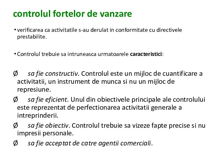 controlul fortelor de vanzare verificarea ca activitatile s-au derulat in conformitate cu