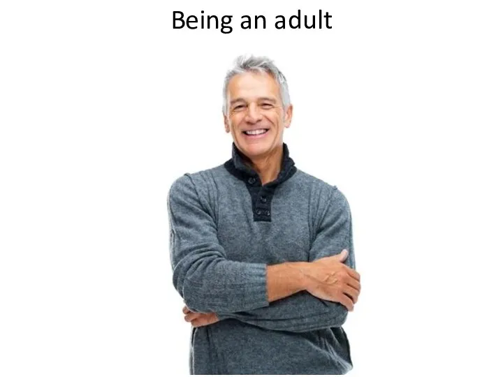 Being an adult