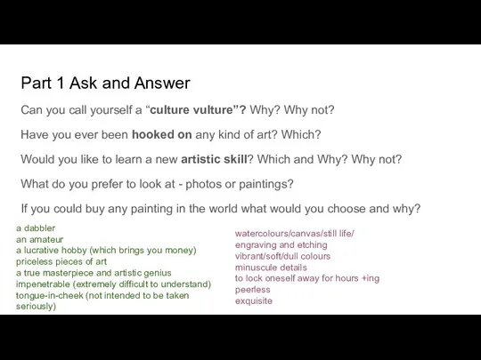 Part 1 Ask and Answer Can you call yourself a “culture vulture”?