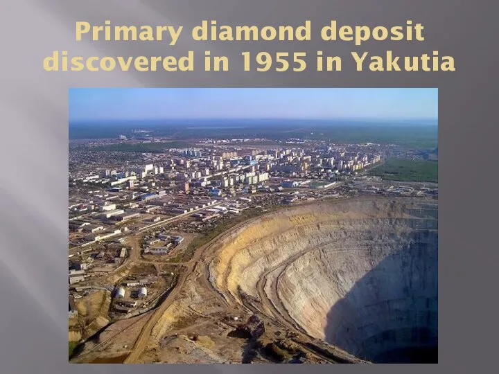 Primary diamond deposit discovered in 1955 in Yakutia