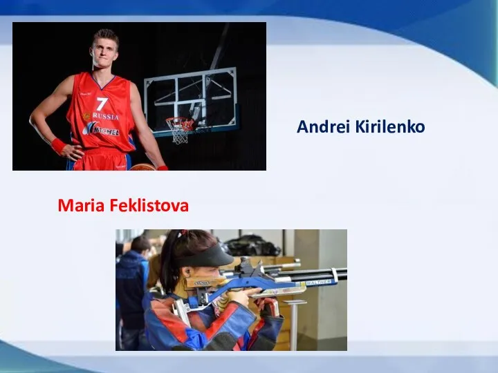 Andrei Kirilenko Maria Feklistova