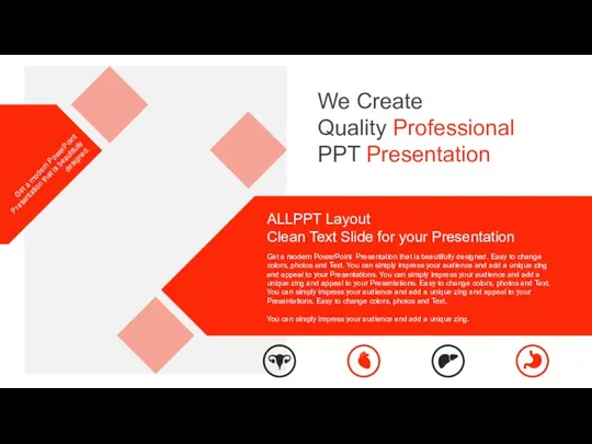 We Create Quality Professional PPT Presentation Get a modern PowerPoint Presentation that