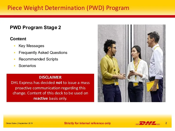 Piece Weight Determination (PWD) Program PWD Program Stage 2 Content Key Messages