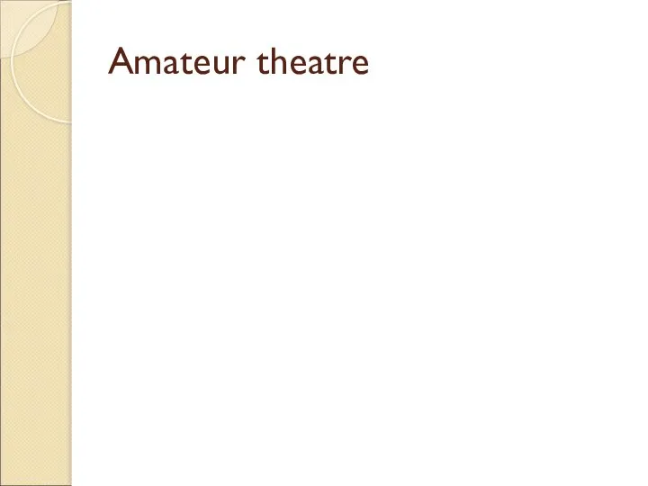 Amateur theatre