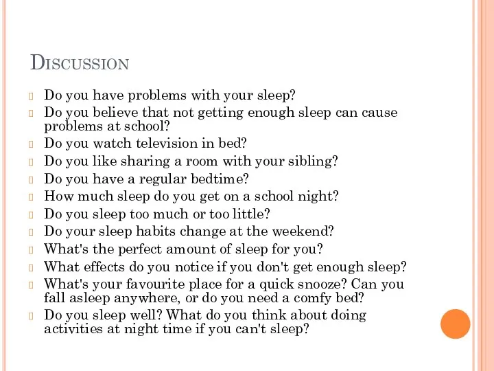 Discussion Do you have problems with your sleep? Do you believe that