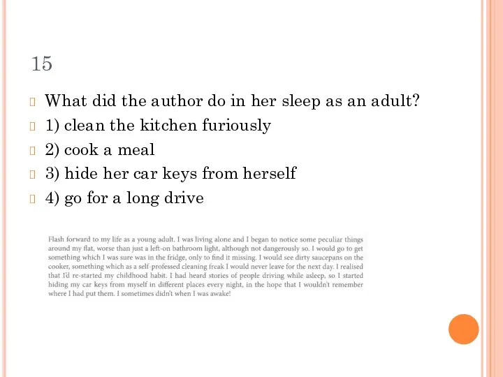 15 What did the author do in her sleep as an adult?