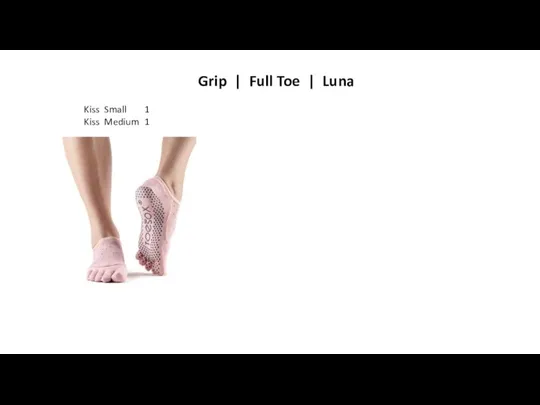 Grip | Full Toe | Luna Kiss Small 1 Kiss Medium 1