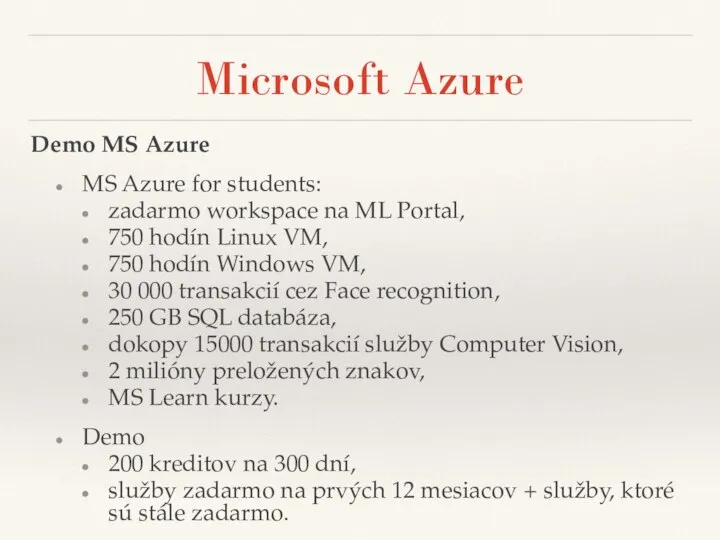 Microsoft Azure Demo MS Azure MS Azure for students: zadarmo workspace na