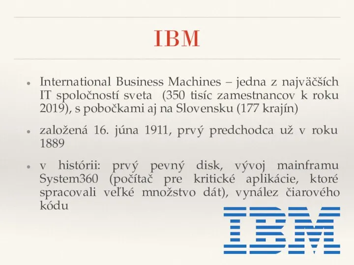 IBM International Business Machines – jedna z najväčších IT spoločností sveta (350