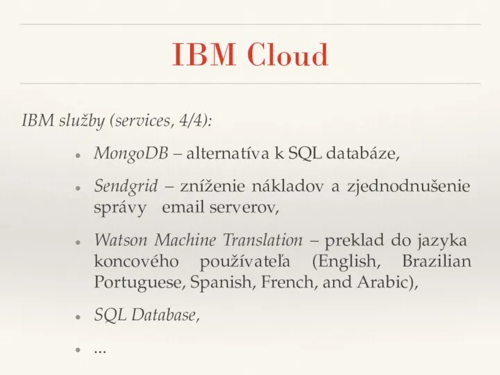 IBM Cloud IBM služby (services, 4/4): MongoDB – alternatíva k SQL databáze,