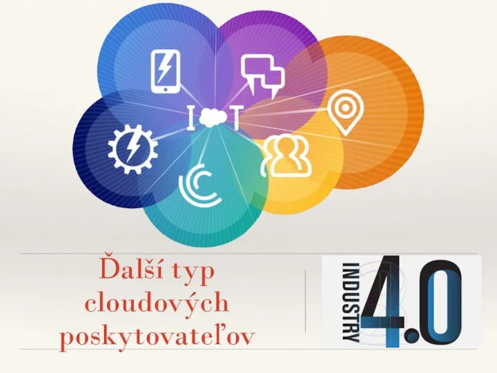 Ďalší typ cloudových poskytovateľov