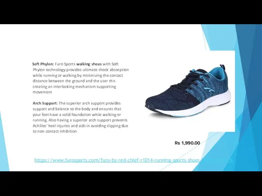 Soft Phylon: Furo Sports walking shoes with Soft Phylon technology provides ultimate