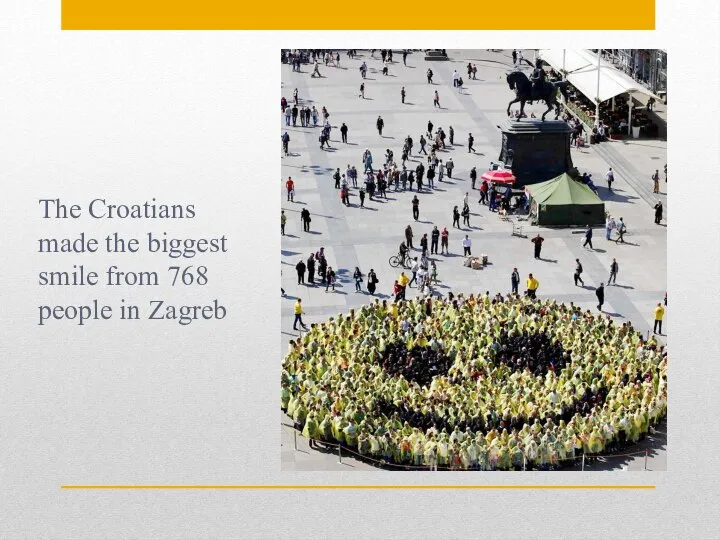 The Croatians made the biggest smile from 768 people in Zagreb