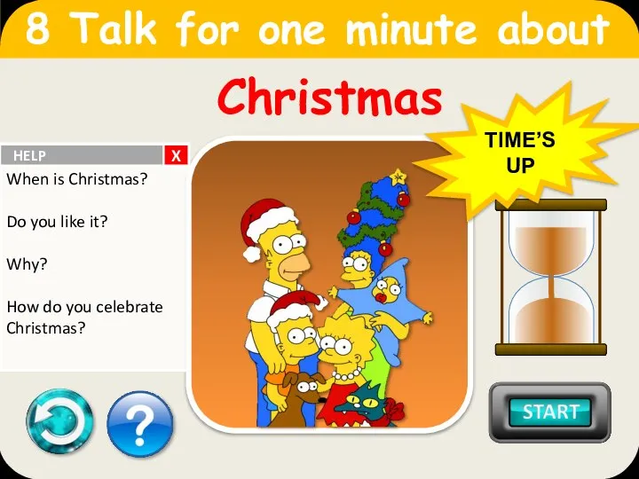 Christmas 8 Talk for one minute about TIME’S UP X