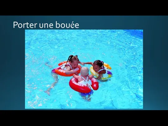 Porter une bouée