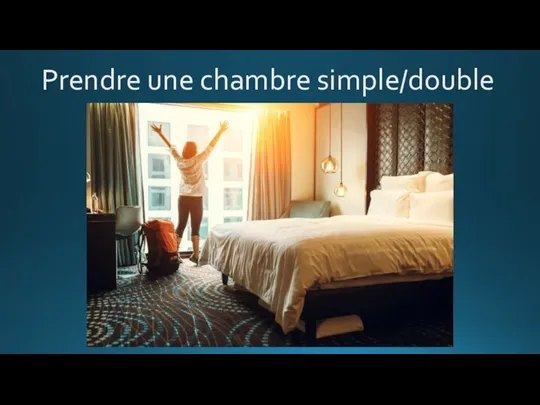 Prendre une chambre simple/double