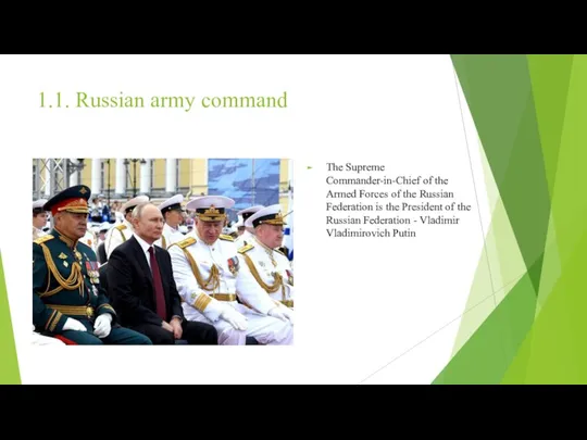 1.1. Russian army command The Supreme Commander-in-Chief of the Armed Forces of