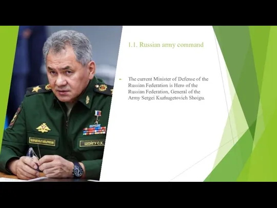 1.1. Russian army command The current Minister of Defense of the Russian